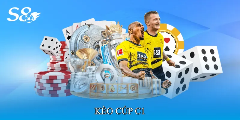 Kèo Cúp C1 Nâng Cao Kỹ Năng Phân Tích Trận Đấu Chính Xác
